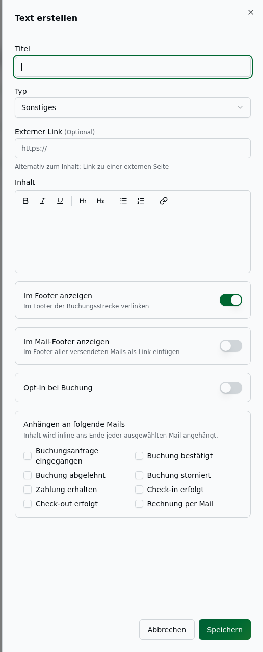 Sheet „Text erstellen" – Felder Titel, Typ, Externer Link, Inhalt mit WYSIWYG-Toolbar (Fett, Kursiv, Unterstrichen, Überschriften, Listen, Link), Schalter „Im Footer anzeigen"/„Im Mail-Footer anzeigen"/„Opt-In bei Buchung" sowie Checkbox-Gruppe „Anhängen an folgende Mails"