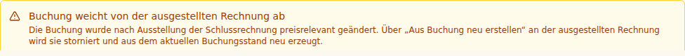 Gelber Hinweis-Banner oben im Rechnungen-Tab mit dem Titel „Buchung weicht von der ausgestellten Rechnung ab" und dem Erklärtext zur Neuerstellung über „Aus Buchung neu erstellen"