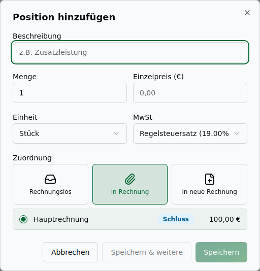 Dialog „Position hinzufügen" mit Beschreibung, Menge, Einzelpreis, Einheit, MwSt und Zuordnung (Rechnungslos / in Rechnung / in neue Rechnung)