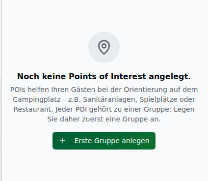 Empty-State der POI-Seite mit Hinweistext „Jeder POI gehört zu einer Gruppe" und dem Button „Erste Gruppe anlegen"