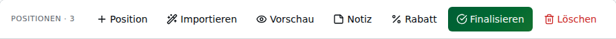 Aktions-Leiste einer Entwurfsrechnung mit den Knöpfen + Position, Importieren, Vorschau, Notiz, „% Rabatt", Finalisieren und Löschen