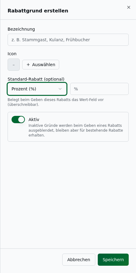 Sheet „Rabattgrund erstellen" mit Bezeichnung, Icon-Auswahl, Standard-Rabatt (Modus „Prozent (%)" + Wert-Feld) und Aktiv-Schalter