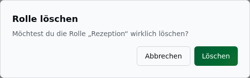Bestätigungsdialog „Rolle löschen" mit Rückfrage und den Buttons Abbrechen und Löschen